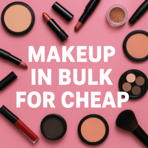 makeup in bulk for cheap