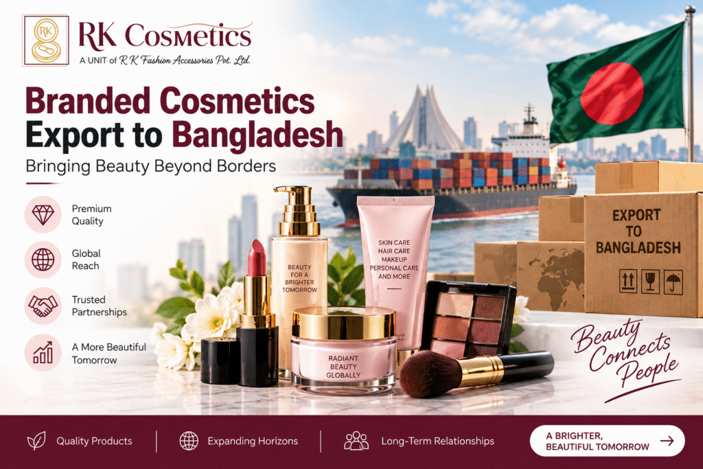 Branded Cosmetics Export to Bangladesh